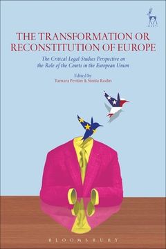 portada The Transformation or Reconstitution of Europe: The Critical Legal Studies Perspective on the Role of the Courts in the European Union (in English)
