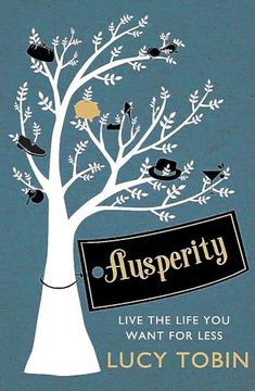 portada Ausperity: Live the Life You Want for Less (in English)