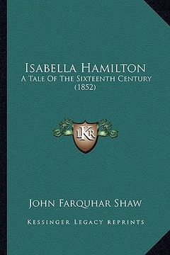 portada isabella hamilton: a tale of the sixteenth century (1852) (in English)