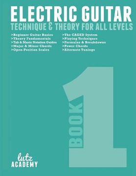 portada Electric Guitar: Technique & Theory for All Levels (en Inglés)