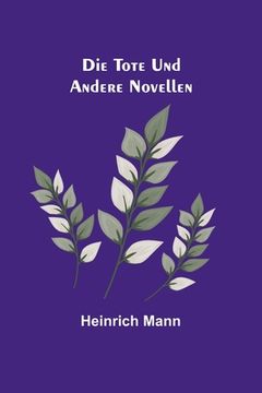 portada Die Tote und andere Novellen (in German)