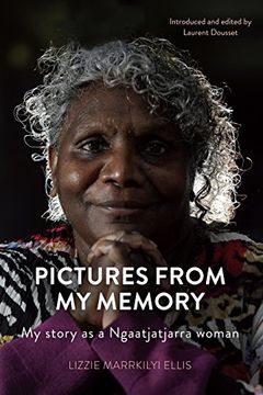 portada Pictures From My Memory: My Story as a Ngaatjatjarra Woman
