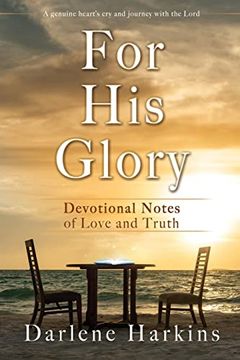 portada For his Glory: Devotional Notes of Love and Truth (en Inglés)