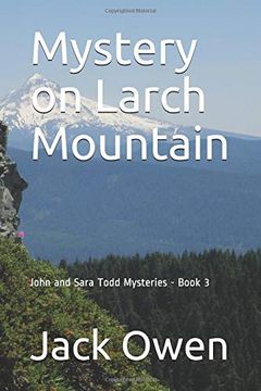 portada Mystery on Larch Mountain (John and Sara Todd Mysteries) (en Inglés)