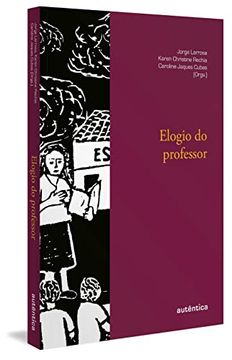 Elogio do Professor - Como Implementar a Metodologia Revolucionaria de Vendas Outbound que Pode Triplicar os Resultados da sua Empresa (em Portugues do Brasil) (en Portugués)