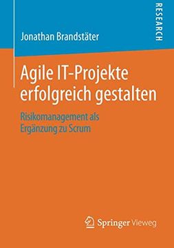 portada Agile It-Projekte Erfolgreich Gestalten: Risikomanagement als Erganzung zu Scrum (en Alemán)