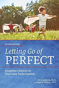 portada Letting go of Perfect: Empower Children to Overcome Perfectionism 