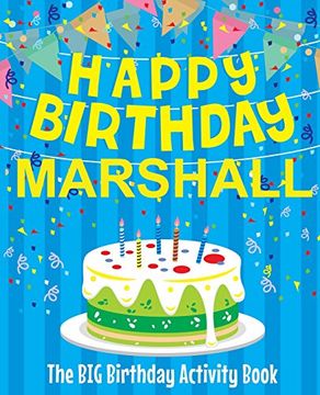 portada Happy Birthday Marshall - the big Birthday Activity Book: Personalized Children's Activity Book (en Inglés)