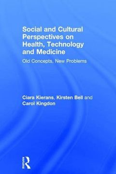 portada Social and Cultural Perspectives on Health, Technology and Medicine: Old Concepts, New Problems (en Inglés)
