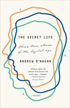 portada The Secret Life: Three True Stories of the Digital age (en Inglés)