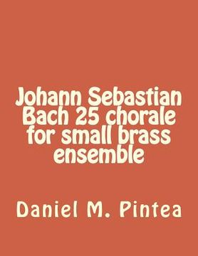 portada Johann Sebastian Bach 25 chorale for small brass ensemble (en Inglés)