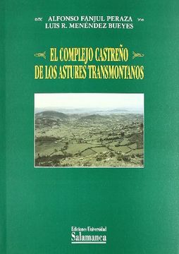 portada El Complejo Castreño De Los Astures Transmontanos (in Spanish)