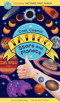 portada Cool, Cosmic Tattoo Stars and Planets: 50 Temporary Tattoos That Teach (in English)