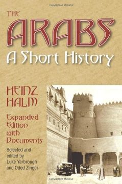 portada The Arabs: A Short History (Princeton Series of Middle Eastern Sources in Translation)