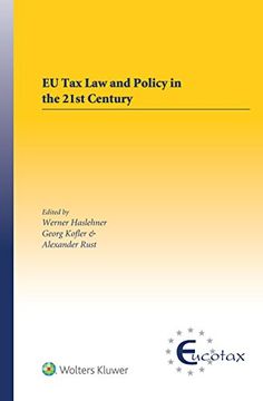 portada Eu Tax Law and Policy in the 21st Century: Traditional and Innovative Trial Practice in a Changing World (Eucotax Series on European Taxation)
