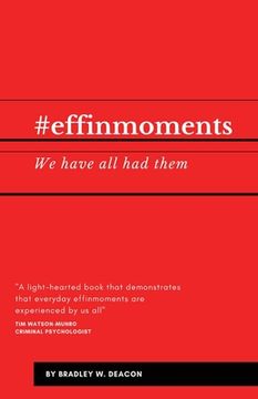 portada #effinmoments: We have all had them (in English)