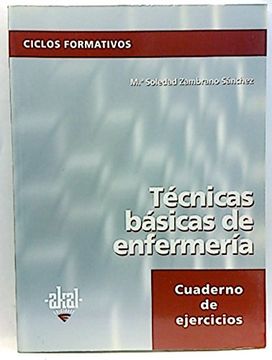 Técnicas básicas de enfermería. Cuadernos de ejercicios