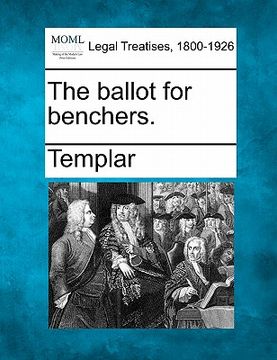 portada the ballot for benchers. (in English)
