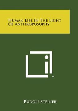 portada Human Life in the Light of Anthroposophy (en Inglés)