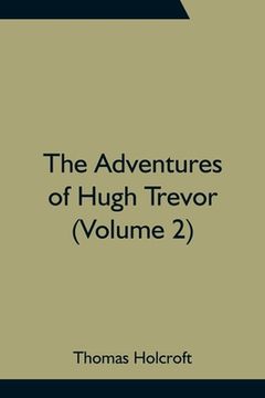 portada The Adventures of Hugh Trevor (Volume 2) (en Inglés)