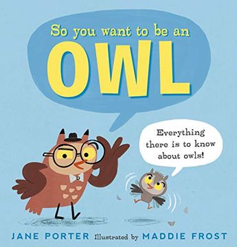 portada So you Want to be an owl (en Inglés)