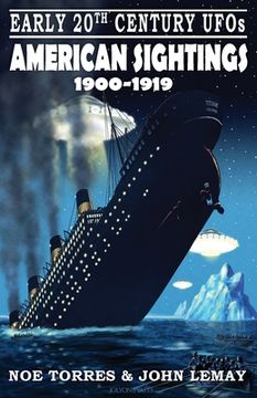 portada Early 20th Century UFOs: American Sightings (1900-1919) (en Inglés)