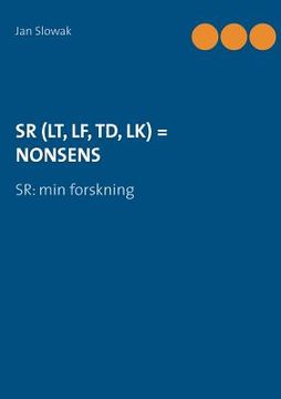 portada Sr (Lt, Lf, Td, Lk) = Nonsens: SR: min forskning (en Sueco)
