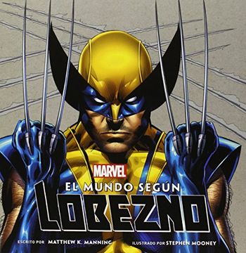 El Mundo Segun Lobezno - Laberinto