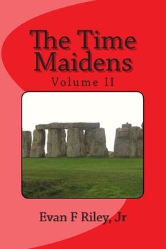 portada The Time Maidens Volume II: The New Adventures (en Inglés)