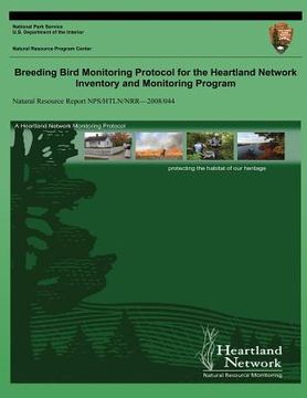 portada Breeding Bird Monitoring Protocol for the Heartland Network Inventory and Monitoring Program (in English)