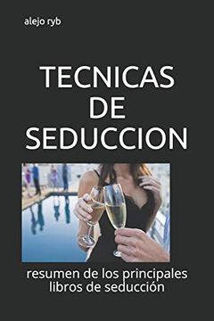portada Tecnicas de Seduccion: Resumen de los Principales Libros de Seducción (in Spanish)