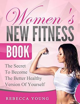 portada Women's new Fitness Book: The Secret to Become the Better Healthy Version of Yourself (en Inglés)