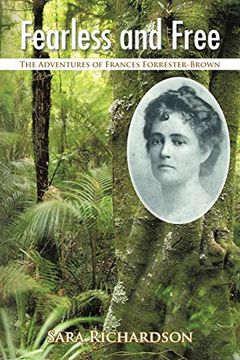 portada Fearless and Free: The Adventures of Frances Forrester-Brown (in English)