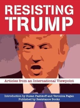 portada Resisting Trump: Articles from International Viewpoint (Publications / International Marxist Group)