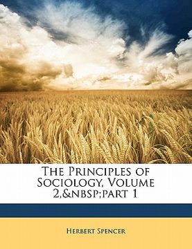 portada the principles of sociology, volume 2, part 1