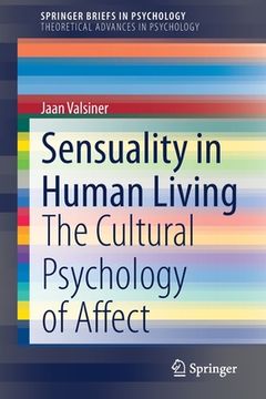 portada Sensuality in Human Living: The Cultural Psychology of Affect (en Inglés)
