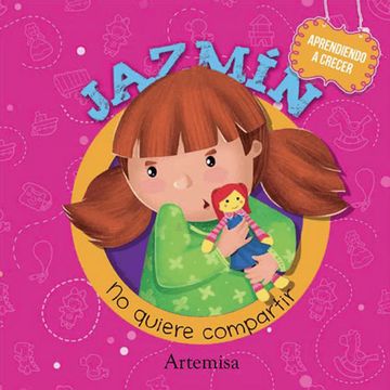 portada Jazmin no Quiere Compartir (Colección Aprendiendo a Crecer) (in Spanish)