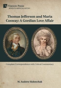 portada Thomas Jefferson and Maria Cosway: A Gordian Love Affair (en Inglés)