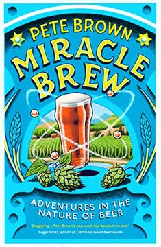 portada Miracle Brew: Adventures in the Nature of Beer