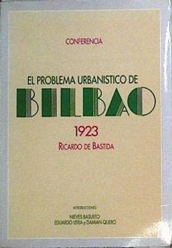 portada El Problema Urbanístico de Bilbao Conferencia 1923,