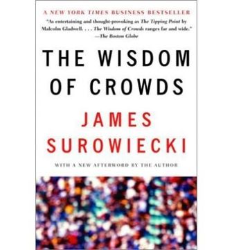 portada The Wisdom Of Crowds: Why The Many Are Smarter Than The Few And How Collective Wisdom Shapes Business, Economics, Society And Nations (in English)