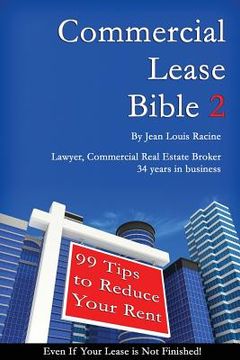 portada Commercial Lease Bible 2: 99 Tips to Reduce Your Rent (en Inglés)