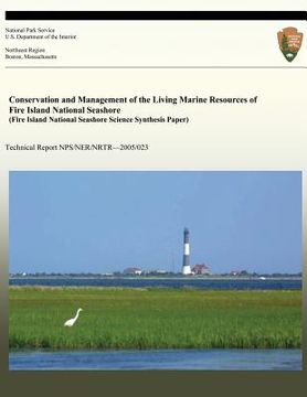 portada Conservation and Management of the Living Marine Resources of Fire Island National Seashore (Fire Island National Seashore Science Synthesis Paper) (in English)