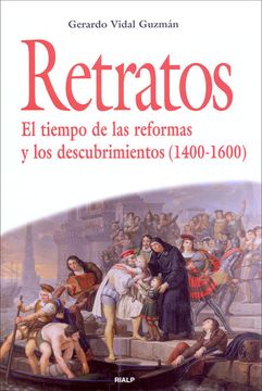 portada Retratos: El Tiempo de las Reformas y los Descubrimientos (1400-1600) (in Spanish)