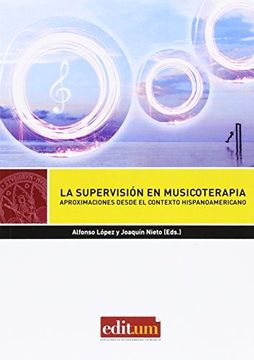 portada La Supervisión en Musicoterapia: Aproximaciones Desde el Contexto Hispanoamericano (in Spanish)