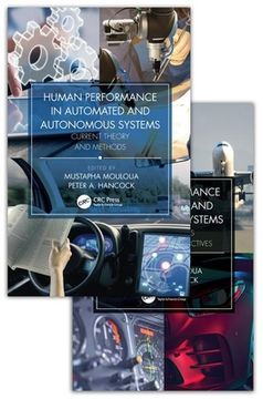 Human Performance in Automated and Autonomous Systems, Two-Volume Set (en Inglés)