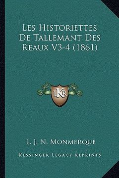 portada Les Historiettes De Tallemant Des Reaux V3-4 (1861) (en Francés)