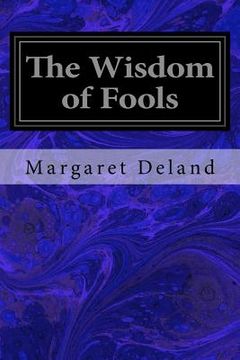 portada The Wisdom of Fools (en Inglés)