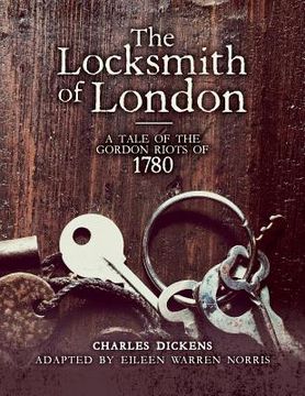 portada The Locksmith of London: A Tale of the Gordon Riots of 1780