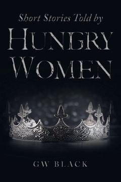 portada Short Stories Told by Hungry Women (in English)